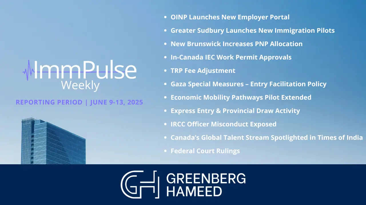 ImmPulse Weekly — Reporting Period: June 9-13, 2025 | Greenberg Hameed