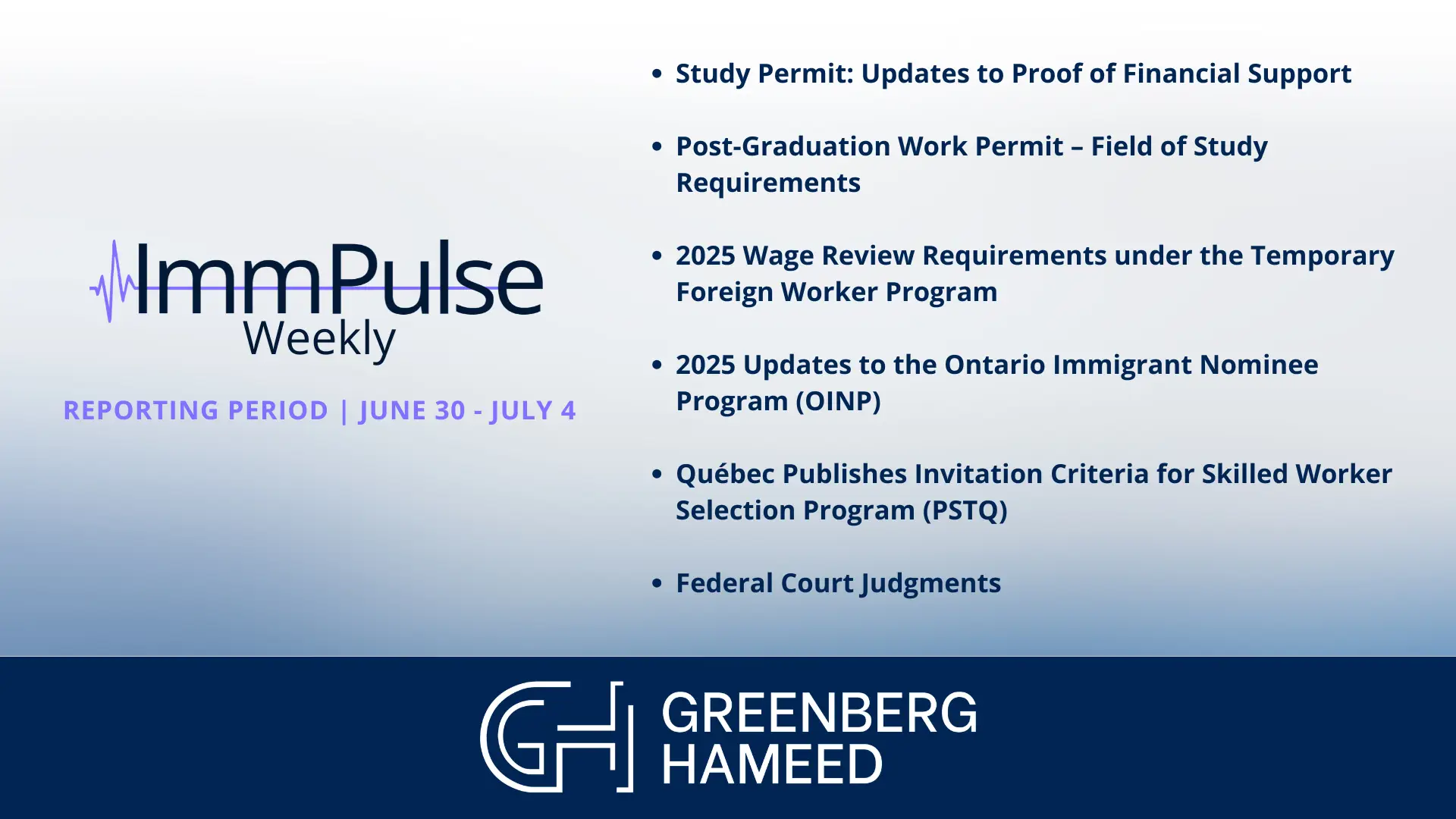 ImmPulse Weekly Video | June 30 - July 4, 2025. | Greenberg Hameed